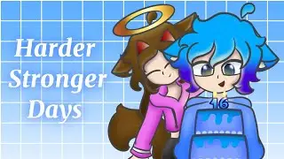 \\Harder Stronger Days// meme \\ ☆ Feliz cumpleaños Mircraft ^^ ☆