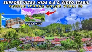 SPECIAL ‼️ SUPPORT ULTRA WIDE 0,5 & VIDEO STABIL CONFIG GCAM LMC 8.4 TERBARU