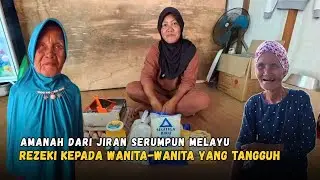 Sampaikan Amanah Dari Jiran Serumpun Melayu.. Rezeki Kepada Wanita-Wanita Tangguh