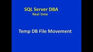 Temp Db File Movement in Telugu