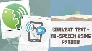 Convert Text-To-Speech Using Python || Text-To-Speech Conversion || Build A  Text-To-Speech