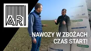 Nawozy w zbożach. Czas start! || AR 