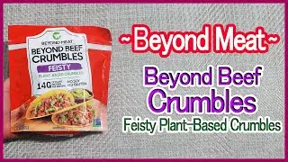 Beyond Meat Beyond Beef Crumbles Feisty Plant-Based Crumbles