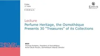 Perfume Heritage, the Osmothèque Presents 30 “Treasures” of its Collections