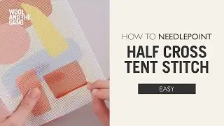 Needlepoint: How To Stitch In Half Cross Tent