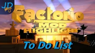 To Do List | Factorio Mod Highlight