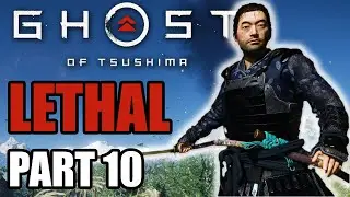 Let's Get Down to Business - Ghost of Tsushima - Part 10