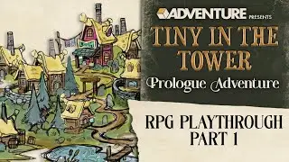Tiny in the Tower: Cosy Fantasy Roleplaying – RPG Playthrough (Part 1)