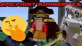 An Epic Fight x MinePiece Compatibility Minecraft mod?