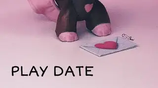 ✧ LPS MV: PLAY DATE 💌 ✧
