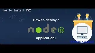 Deployment of Node-JS - 02 - How to Install PM2 # PM2  Installation - Tamil