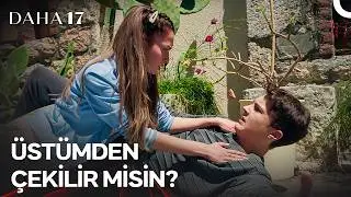 Leyla ve Aras'ın İlk Karşılaşması Olaylı Oldu! - Daha 17 | 1. Bölüm