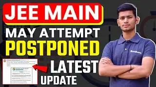 JEE Main May Attempt : Postponed |What Next  JEE main 2021