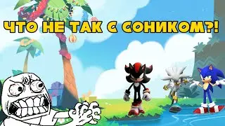 Что не так с новыми играми про соника?