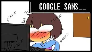 Google Sans (Undertale Comic Dubs)