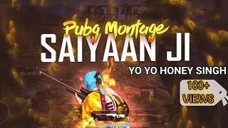 SAIYAAN JI||PUBG MONTAGE BEAT SYNC||BEST BEAT SYNC||YO YO HONEY SINGH X NEHA KAKKAR|| HAPPY DEVIL 😈