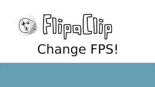 How To Change Your FPS Of Your Project On Flipaclip!