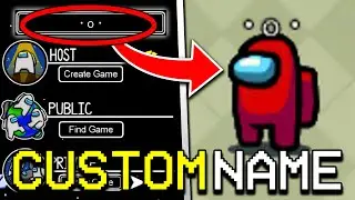 HOW TO GET CUSTOM NAME IN AMONG US! GET CUSTOM USERNAME IN AMONG US