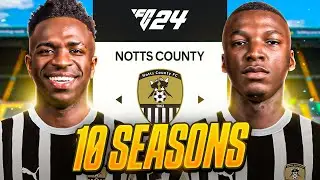 I Takeover Notts County For 10 Seasons In FC 24!