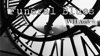 Funeral Blues by WH Auden (Analysis)