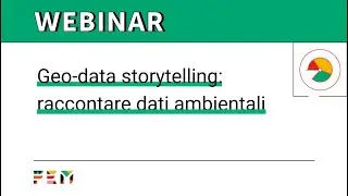 Webinar | Geo-data storytelling: raccontare dati ambientali