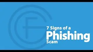7 Signs of a Phishing Scam