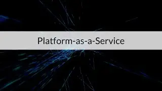 Platform as a Service