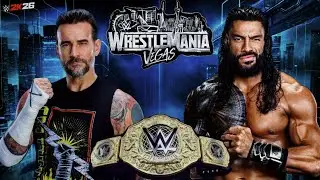 WWE 2K26 - CM PUNK VS ROMAN REIGNS WORLD HEAVYWEIGHT CHAMPIONSHIP AT WRESTLEMANIA 42 ( MOD )
