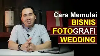 CARA MEMULAI BISNIS FOTO WEDDING