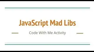 JavaScript Code Challenge #11: Simple Mad Libs Game