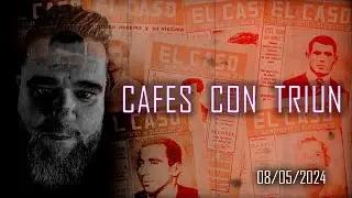 Café con Triun 08/05/2024