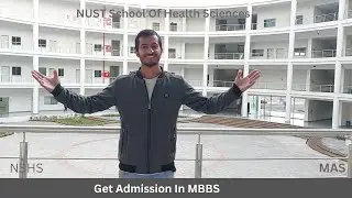 NUST School Of Health Sciences. Guide To Admission In MBBS.