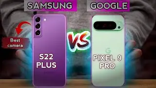 Google Pixel 9 Pro vs Samsung S22 plus | Which is best