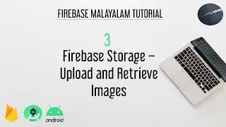 Firebase Storage - Upload and Retrieve Images - Part 3 - RETRIEVE IMAGES - Android Studio Tutorial