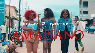 Millo Vybz Feat Barrish Shagg - Amapiano [Clip_Officiel]