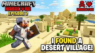 I Found a DESERT VILLAGE on Day 2! 😱 | Minecraft Hardcore #2