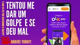 NOVO GOLPE NA OLX PAY - O QUE FAZER PRA IDENTIFICAR O GOLPE?