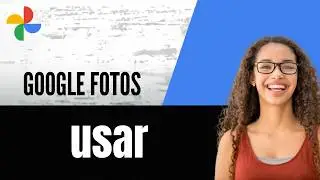 How to use Google Photos