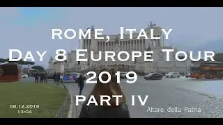 Rome, Italy - Day 8 EUROPE TOUR 2019 Part IV