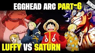 Egghead Arc Part 6 - Luffy Vs Saturn | One Piece | Anime hub #onepiece