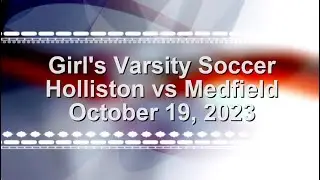 Girl's Soccer v Medfield - 10/19/2023