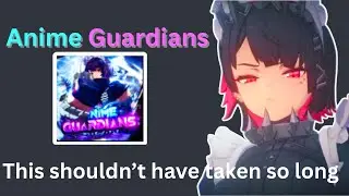 Catching Up On Anime Guardians Shouldn't Have Taken So Long.