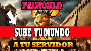 COMO SUBIR MI MUNDO DE PALWORLD de UN JUGADOR CON AMIGOS A un SERVIDOR (importar mapa, mundo)