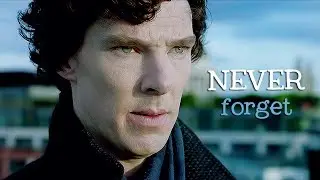 Sherlock BBC | Never Forget