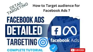 How to Target audience for Facebook Ads | Detail Targeting | Advance strategy | 2024