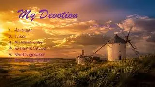 My Devotion by CityWorship