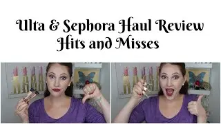 Haul Update! Review of Ulta and Sephora Purchases