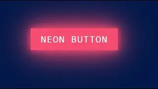 How to create a Neon button Using HTML and CSS 2021. With free source code