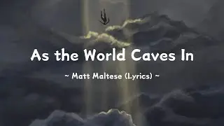 As the World Caves In @matthewmaltese (Lyrics)