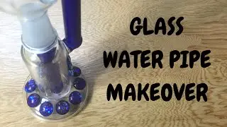 How to Decorate Your Own Glass Water Pipe or Bong